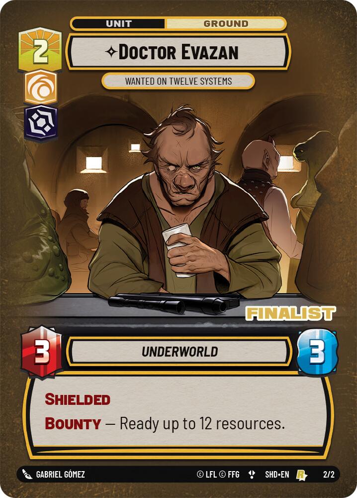 Doctor Evazan - Wanted on Twelve Systems (2/2) (Finalist) (2/2) [Store Showdown Promos]