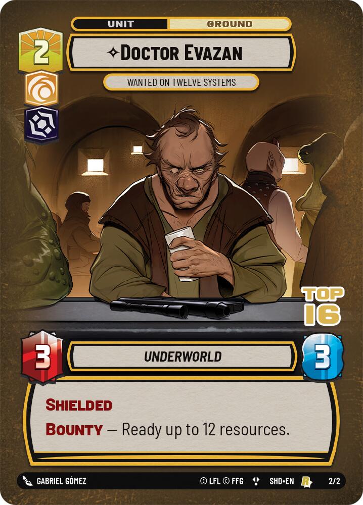 Doctor Evazan - Wanted on Twelve Systems (2/2) (Top 16) (2/2) [Store Showdown Promos]