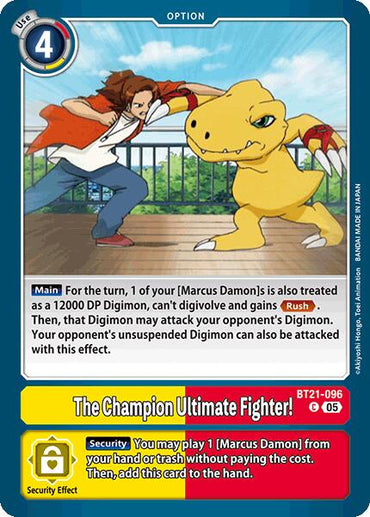 The Champion Ultimate Fighter! [BT21-096] [World Convergence]